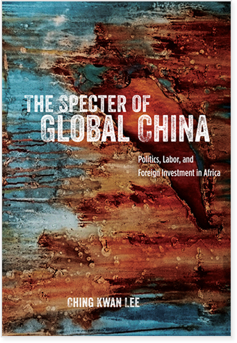 도서: 글로벌 차이나의 유령 – 아프리카에서 중국 자본의 정치, 노동, 투자